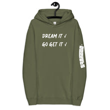Load image into Gallery viewer, Dream it, Go get it Hoodie
